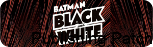 Batman Black & White