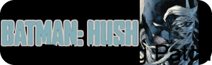 Batman Hush